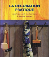 La Décoration Pratique (1996) De Jonathan Hilton - Decoración De Interiores