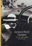 Jacques Henri Lartigue (2009) De Martine D' Astier - Dictionnaires