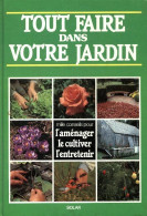 Tout Faire Dans Votre Jardin (1987) De Stefan Buczacki - Garden