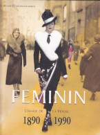 Féminin. L'image De La Femme 1890-1990 (1998) De Mulvey ;  Richards - Moda