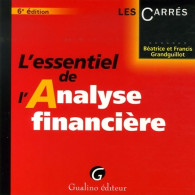 L'essentiel De L'analyse Financière (2006) De Béatrice Grandguillot - Boekhouding & Beheer