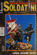 Rivista - Soldatini: Tecniche, Collezionismo, Storia N. 33 - 2002 - Altri & Non Classificati