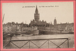 59 - DUNKERQUE --La Ville Vue Du Port - Dunkerque