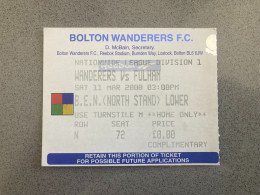 Bolton Wanderers V Fulham 1999-00 Match Ticket - Tickets D'entrée