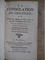 « La Consolation Du Chrétien » Abbé Roissard – Tome 1 - 1775 - 1701-1800