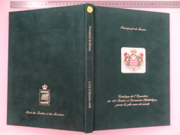 LUXE Catalogue De L'exposition De 2000 Des 100 Timbres Et Documents Philatéliques Parmi Les Plus Rares Du Monde Monaco - Catálogos De Casas De Ventas