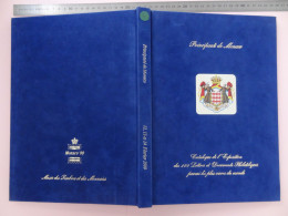 LUXE Catalogue De L'exposition De 1999 Des 100 Timbres Et Documents Philatéliques Parmi Les Plus Rares Du Monde Monaco - Catalogues De Maisons De Vente