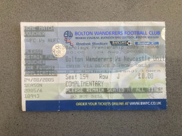 Bolton Wanderers V Newcastle United 2005-06 Match Ticket - Tickets & Toegangskaarten