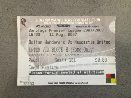 Bolton Wanderers V Newcastle United 2007-08 Match Ticket - Match Tickets