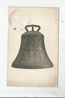 CLOCHE DE FEIGNIES CARTE PHOTO  ET CACHET MILITAIRE UNION NATIONALE DES COMBATTANTS SECTION DE FEIGNIES - Feignies