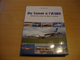 Du Comet à L'A380 - Histoire Des Avions De Ligne à Réaction - AeroAirplanes