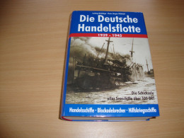 Die Deutsche Handelsflotte 1939 - 1945 - 5. Guerras Mundiales
