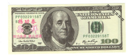 POUR COLLECTIONNEUR FAUX-BILLET FAKE ONE HUNDRED 100 DOLLARS BENJAMIN FRANKLIN USA THE UNITED STATES OF AMERICA - Errores