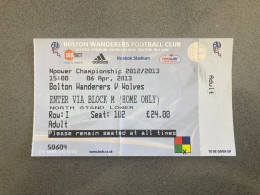 Bolton Wanderers V Wolverhampton Wanderers 2012-13 Match Ticket - Tickets & Toegangskaarten