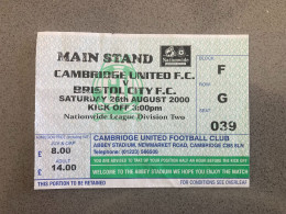 Cambridge United V Bristol City 2000-01 Match Ticket - Tickets & Toegangskaarten