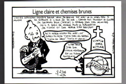 TINTIN. (Illustration Jihel / Jacques Lardie). Ligne Claire Et Chemises Brunes. (Tirage Limité 50 Exemplaires). - Fumetti