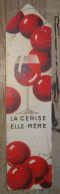 Marque Page Liqueur Cerise Cherry Rocher A La COTE SAINT ANDRE , ISERE  ....... Caisse-27 - Marque-Pages