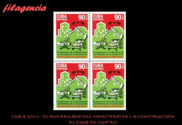 CUBA. BLOQUES DE CUATRO. 2013-20 50 ANIVERSARIO DEL MINISTERIO DE LA CONSTRUCCIÓN - Unused Stamps