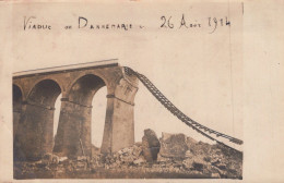 VIADUC DE DANNEMARIE LE 29 AOUT 1914 CARTE PHOTO - Dannemarie