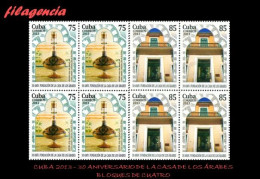 CUBA. BLOQUES DE CUATRO. 2013-40 30 ANIVERSARIO DE LA CASA DE LOS ÁRABES - Unused Stamps