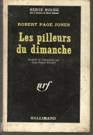 SÉRIE NOIRE, N°908: "Les Pilleurs Du Dimanche" Robert Page Jones, 1ère édition Française 1963  (voir Description) - Série Noire