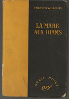 SÉRIE NOIRE, N°334: "La Mare Aux Diams" Charles Williams, 1ère édition Française 1956 (voir Description) - Série Noire