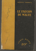 SÉRIE NOIRE, N°58: "Le Faucon De Malte"  Dashiell Hammett, 1ère édition Française 1950 (voir Description) - Série Noire