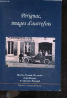 Perignac, Images D'autrefois - DEXMIER MARIE CLAUDE- DUGUE JEAN- PACAUD FRANCOISE - 2022 - Poitou-Charentes