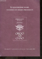 Ordo Ab Chao N°87 Supplément Au 14e Degré Septembre 2023 - Le Quatorzième Degré, Synthèse Des Degrés Précédents - Introd - Autre Magazines