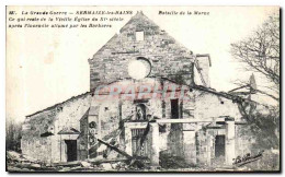 CPA La Grande Guerre Sermaize Les Bains Eglise Militaria  - Sermaize-les-Bains