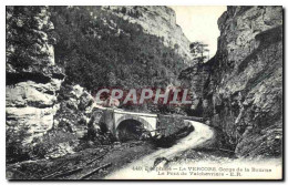 CPA Dauphine Le Vercors Gorge De La Bourne Le Pont De Valchevriere - Vercors
