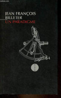 Un Paradigme. - Billeter Jean François - 2012 - Psychologie/Philosophie