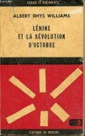 Lénine Et La Révolution D'octobre. - Rhys Williams Albert - 1967 - Géographie