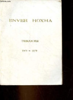 La Revolutionnarisation Continue Du Parti Et De Toute La Vie Du Pays - Discours 1971-1973. - Hoxha Enver - 1974 - Géographie