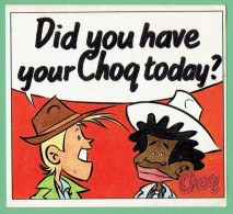 Sticker - Did You Have Your Choq Today? - Choq - Autocollants