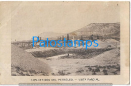 226749 ARGENTINA EXPLOTACION DEL PETROLEO VISTA PARCIAL SPOTTED POSTAL POSTCARD - Argentina