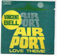 * Vinyle  45T -   VINCENT BELL - AIRPORT - Love Theme - Marilyn's Theme - Altri - Inglese