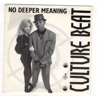 * Vinyle  45T - Culture Beat - No Deeper Meaning - Autres - Musique Anglaise