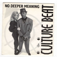 * Vinyle  45T - Culture Beat - No Deeper Meaning - Altri - Inglese