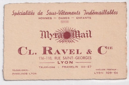 F1-69) LYON - CL.  RAVEL & Cie - 116- 118 RUE SAINT GORGES - SOUS VETEMENTS INDEMAILLABLES - MYRA MAIL - Visiting Cards