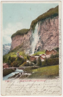 2266 - Lauterbrunnen Und Staubbach - (Schweiz/Suisse) - 1905 - Lauterbrunnen