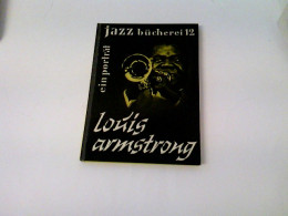 Jazz Bücherei - Ein Porträt 12 - Louis Armstrong - Musica