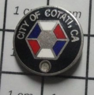 3217 Pin's Pins / Beau Et Rare : VILLES / COTATI  Municipalité Américaine Du Comté De Sonoma, En Californie. - Cities
