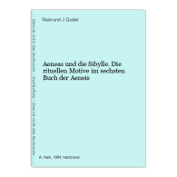 Aeneas Und Die Sibylle. Die Rituellen Motive Im Sechsten Buch Der Aeneis - Autres & Non Classés