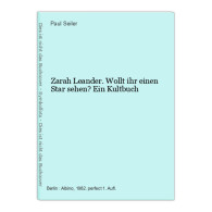 Zarah Leander. Wollt Ihr Einen Star Sehen? Ein Kultbuch - Autres & Non Classés