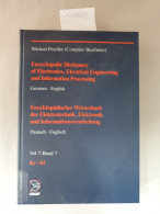 Encyclopedic Dictionary Of Electronics, Electrical Engineering And Information Processing, German - English Vo - Autres & Non Classés