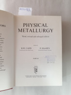 Physical Metallurgy : Vol. I Und II : Two Volume Set : - Autres & Non Classés