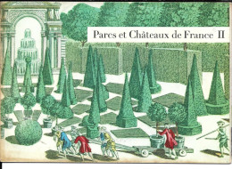 GF441 - LIVRET LABORATOIRES LEPETIT - PARCS ET CHATEAUX DE FRANCE II - De BESSE SUR BRAYE à CHATEAU SUR ALLIER - Albums & Catalogues