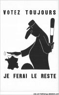 CAR-AAPP3-0179 - POLITIQUE - Les Affiches De Mai 68 - Votez Toujours - Je Ferai Le Reste - Partidos Politicos & Elecciones