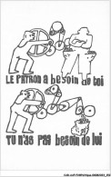 CAR-AAPP2-0159 - POLITIQUE - Les Affiches De Mai 68 - Le Patron A Besoin De Toi - Tu N'as Pas Besoin De Lui - Parteien & Wahlen